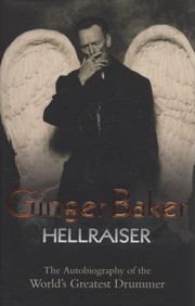 Cover of Ginger Baker Hellraiser by Ginger Baker