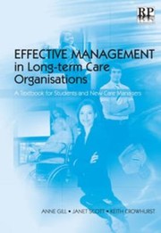 Front cover of Effective Management in Longterm Care Organisations by Janet Scott