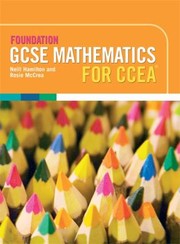Front cover of Ccea Foundation Gcse Mathematics by Rosie McCrae