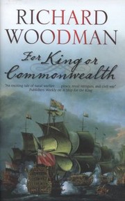 Cover of For King Or Commonwealth by Richard Woodman