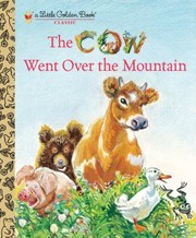 Front cover of The Cow Went Over The Mountain by Jeanette Krinsley
