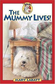 Front cover of The Mummy Lives (Sam: Dog Detective) by Mary Labatt