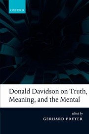 Front cover of Donald Davidson On Truth Meaning And The Mental by Gerhard Preyer