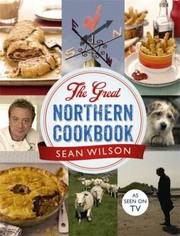 Front cover of The Great Northern Cookbook by Sean Wilson