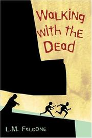 Cover of Walking with the Dead by L.M Falcone