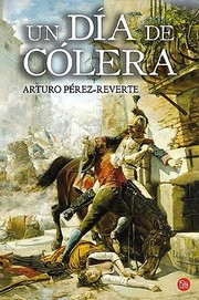 Cover of Un día de cólera by Arturo Pérez-Reverte