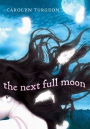 Front cover of The Next Full Moon by Carolyn Turgeon