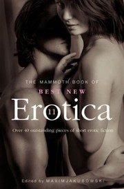 Front cover of The Mammoth Book of Best New Erotica 11 by Maxim Jakubowski