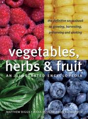 Cover of Vegetables, herbs & fruit by Matthew Biggs