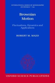 Cover of Brownian Motion Fluctuations Dynamics And Applications by Robert M. Mazo