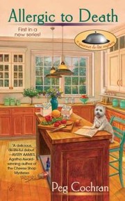 Cover of Allergic To Death by Peg Cochran