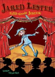 Front cover of Jared Lester, Fifth Grade Jester by Tanya Lloyd Kyi