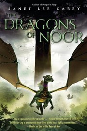 Front cover of The Dragons of Noor by Janet Lee Carey