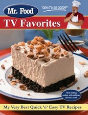 Cover of Mr Food Tv Favorites More Than 150 Popular Quick N Easy Recipes by Art Ginsburg