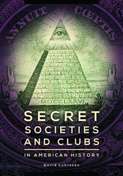 Front cover of Secret Societies And Clubs In American History by Gordon Reavley