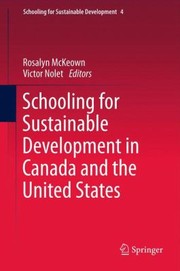 Front cover of Schooling For Sustainable Development In Canada And The United States by Rosalyn McKeown