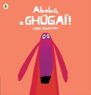 Cover of Abab A Ghga by Chris Haughton