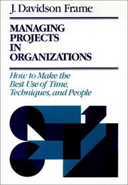 Cover of Managing projects in organizations by J. Davidson Frame