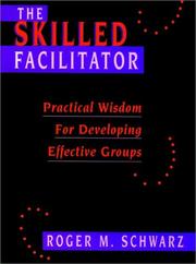 Cover of The skilled facilitator by Roger M. Schwarz