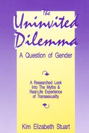Front cover of The uninvited dilemma by Kim Elizabeth Stuart