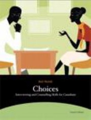 Front cover of Choices Interviewing And Counselling Skills For Canadians by Shebib Shebib