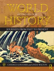 Front cover of World History Journeys from Past to Present  Volume 2 by Candice Goucher