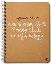 Front cover of Key Research And Study Skills In Psychology by Sieglinde McGee