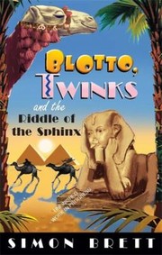 Front cover of Blotto Twinks And The Riddle Of The Sphinx by Simon Brett