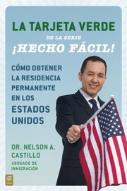 Cover of La Tarjeta Verde Como Obtener La Residencia Permanente En Los Estados Unidos by Nelson Castillo