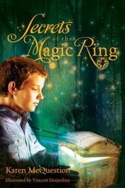 Cover of Secrets Of The Magic Ring by Karen McQuestion
