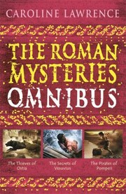 Front cover of The Roman Mysteries Omnibus by Caroline Lawrence
