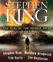Front cover of The End of the Whole Mess and other stories by Stephen King