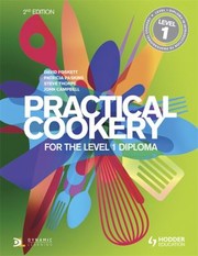Front cover of Practical Cookery for the Level 1 Diploma by Steve Thorpe