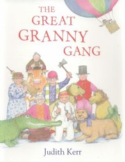 Front cover of The Great Granny Gang by Judith Kerr
