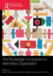 Front cover of The Routledge Companion To Alternative Organization by George Cheney