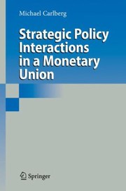 Front cover of Strategic Policy Interactions in a Monetary Union by Michael Carlberg