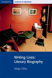 Front cover of Writing Lives Literary Biography by Midge Gillies
