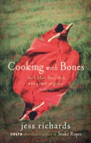 Cover of Cooking With Bones by Jess Richards