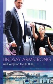 Front cover of An Exception to His Rule by Lindsay Armstrong