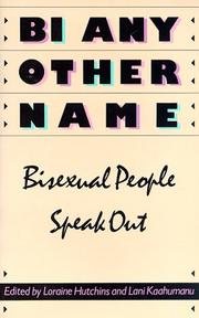 Front cover of Bi Any Other Name by Loraine Hutchins