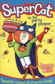 Front cover of Supercat vs the Party Pooper by Jeanne Willis
