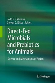 Front cover of DirectFed Microbials and Prebiotics for Animals by Steven C. Ricke