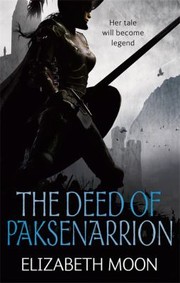 Front cover of The Deed of Paksenarrion (Books 1-3) by Elizabeth Moon