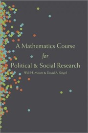 Front cover of A Mathematics Course for Political and Social Research by David A. Siegel