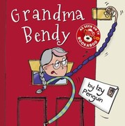 Front cover of Grandma Bendy by Izy Penguin