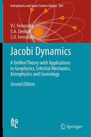 Front cover of Jacobi Dynamics A Unified Theory With Applications To Geophysics Celestial Mechanics Astrophysics And Cosmology by V. I. Ferronsky