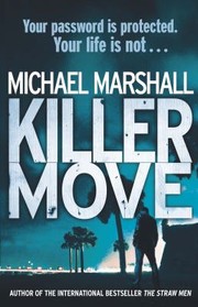 Cover of Killer Move by Michael Marshall Smith