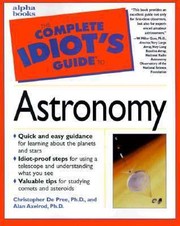 Cover of The Complete Idiots Guide To Astronomy by Christopher G. De Pree
