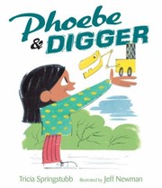 Cover of Phoebe And Digger by Tricia Springstubb