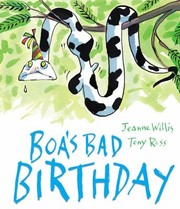 Front cover of Boas Bad Birthday by Jeanne Willis